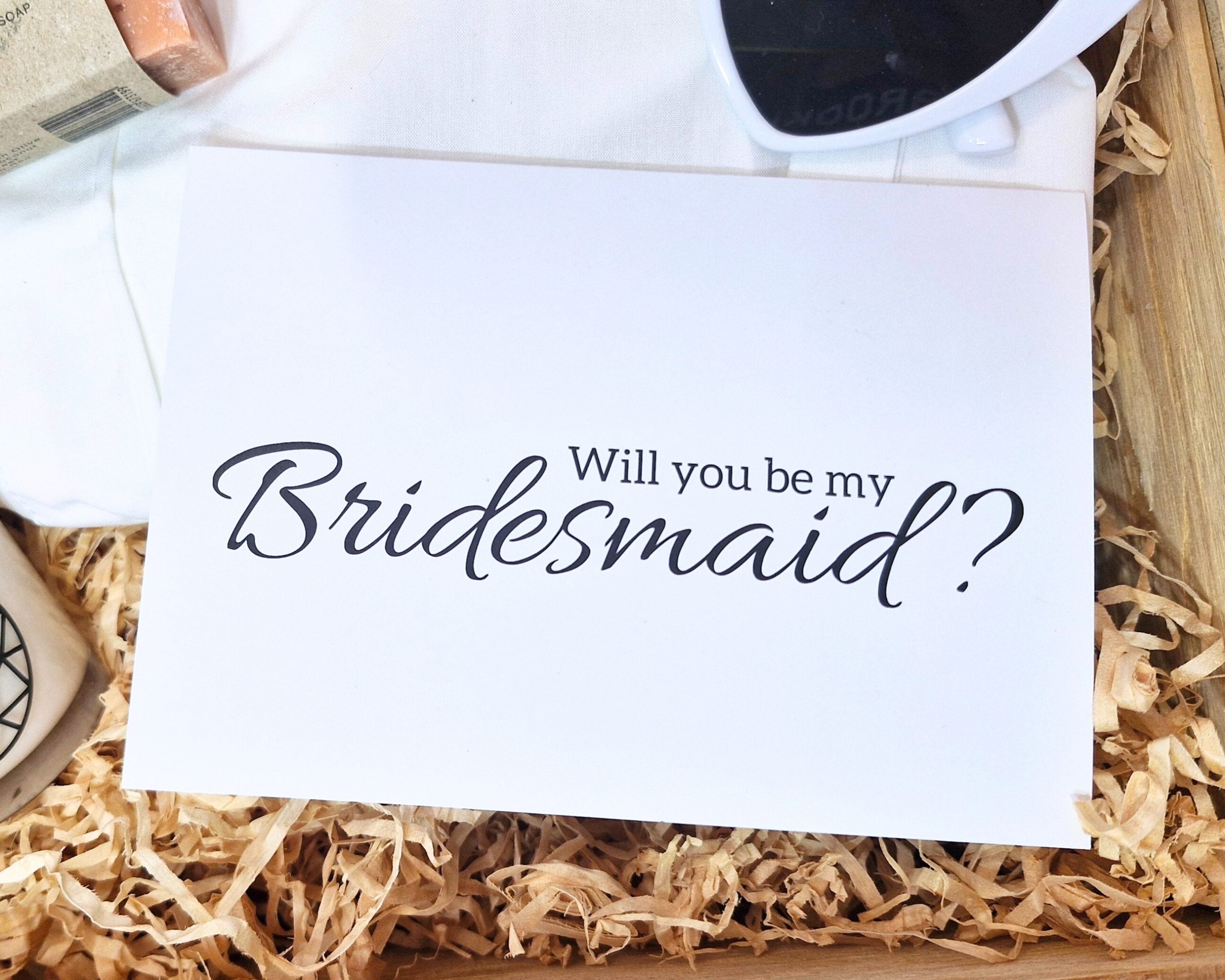 Will you be my Bridesmaid?